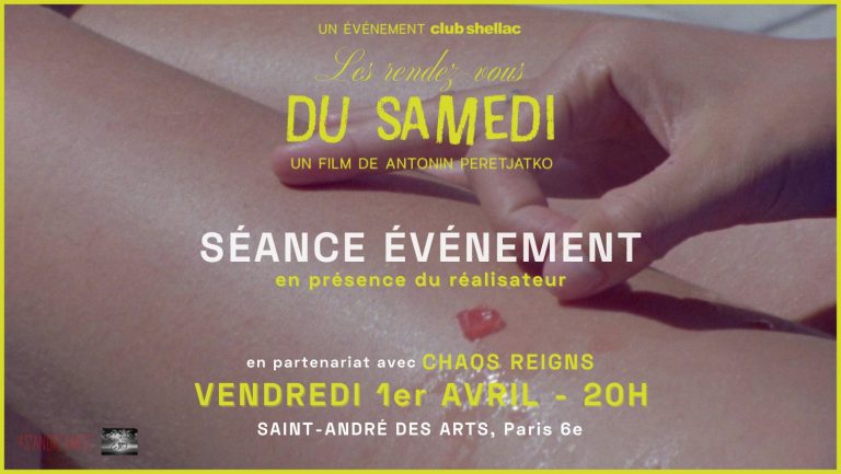 « Les rendez-vous du samedi » de Antonin Peretjatko: séance chaos au cinéma Saint André des arts ce vendredi